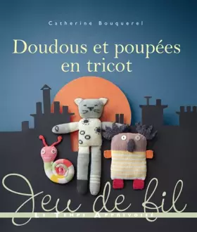 Couverture du produit · Doudous et poupées en tricot
