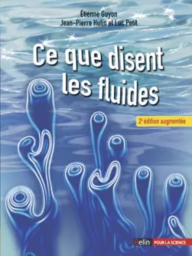 Couverture du produit · Ce que disent les fluides (Nouvelle édition, revue et augmentée)