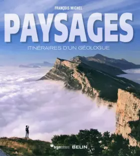 Couverture du produit · Paysages: Itinéraires d'un géologue