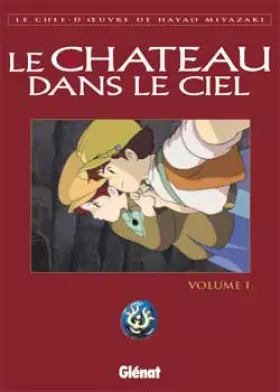 Couverture du produit · Le Château dans le ciel, tome 1