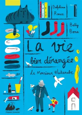 Couverture du produit · La vie bien dérangée de monsieur Watanabe