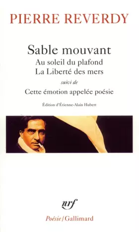 Couverture du produit · Sable mouvant - Au soleil du plafond - La Liberté des mers, suivi de : Cette émotion appelée poésie