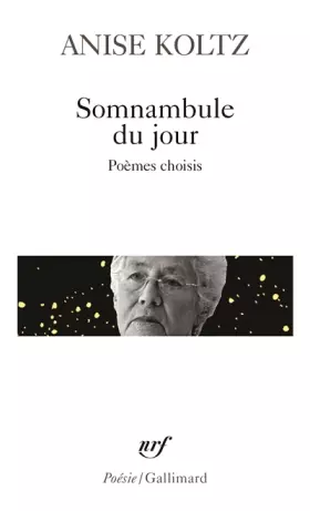 Couverture du produit · Somnambule du jour: Poèmes choisis