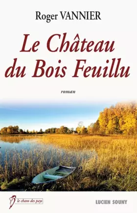 Couverture du produit · Chateau du Bois Feuillu