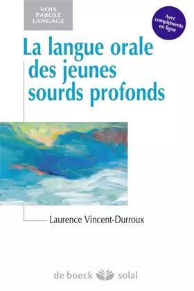 Couverture du produit · La langue orale des jeunes sourds profonds