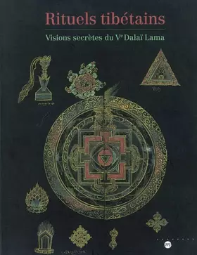 Couverture du produit · Rituels tibétains : Visions secrètes du Ve Dalaï Lama