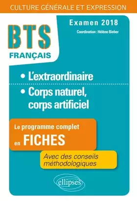 Couverture du produit · BTS français, épreuve de culture générale et d'expression: L'extraordinaire  Corps naturel, corps artificiel