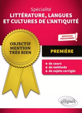 Couverture du produit · Spécialité Littérature, Langues et Cultures de l'Antiquité - Première - Nouveaux programmes