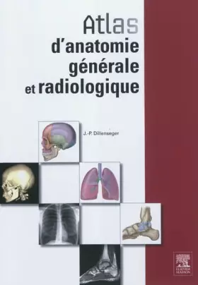 Couverture du produit · Atlas d'anatomie générale et radiologique