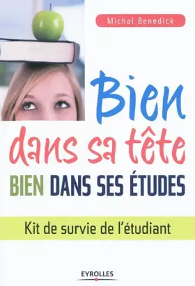 Couverture du produit · Bien dans sa tête, bien dans ses études: Kit de survie de l'étudiant.
