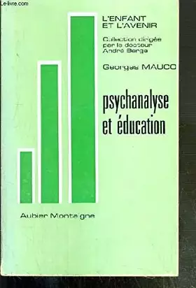 Couverture du produit · PSYCHANALYSE ET EDUCATION / COLLECTION L'ENFANT ET L'AVENIR - 4eme EDITION