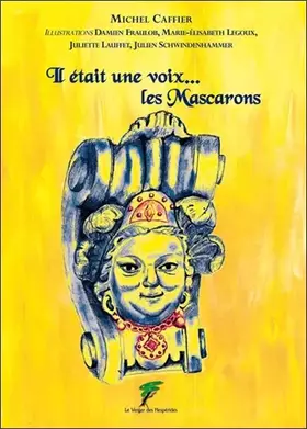 Couverture du produit · Il était une voix...les Mascarons