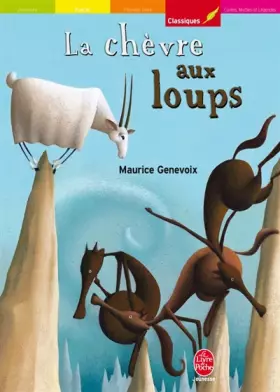 Couverture du produit · La chèvre aux loups : Suivi de Mon ami l'écureuil