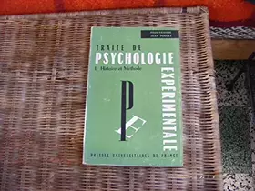 Couverture du produit · Traité de Psychologie Expérimentale. TOME I : Histoire et Méthode.