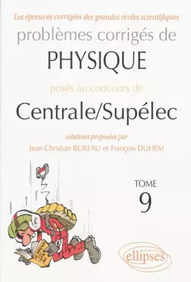 Couverture du produit · Problèmes corrigés de physique posés au concours de Centrale/Supélec