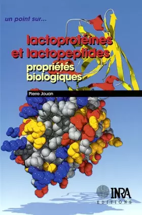 Couverture du produit · Lactoprotéines et lactopeptides : Propriétés biologiques
