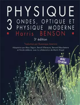 Couverture du produit · Physique Pack 2 volumes : Volume 3, Ondes, optique et physique moderne avec solutions et corrigé des problèmes (1Cédérom)