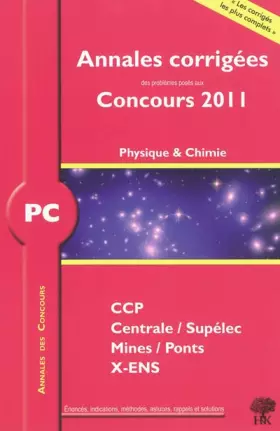 Couverture du produit · PC Physique et Chimie 2011: Annales des concours