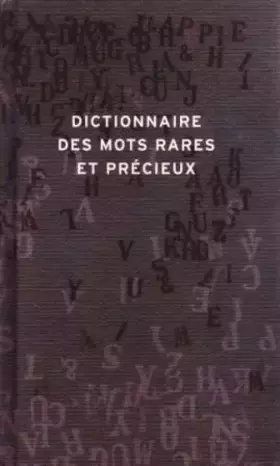 Couverture du produit · Dictionnaire des mots rares et précieux