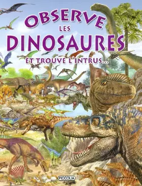 Couverture du produit · Observe les dinosaures : Et trouve l'intrus...