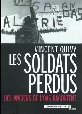 Couverture du produit · Les Soldats perdus : Des anciens de l'OAS racontent