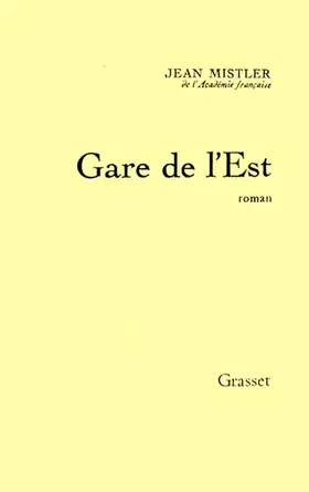 Couverture du produit · Gare de l'Est: [roman]
