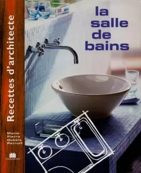 Couverture du produit · Recettes d'architecte - La salle de bains