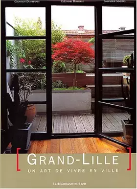Couverture du produit · Lille, un art de vivre entre beffroi et grand-place