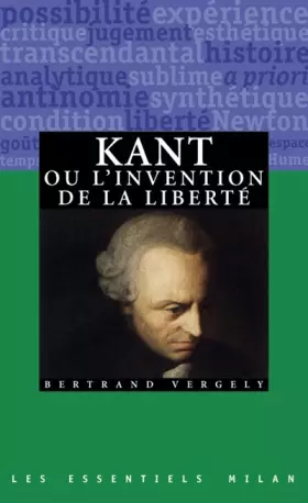 Couverture du produit · Kant ou l'invention de la liberté