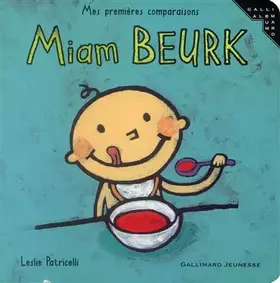 Couverture du produit · Miam Beurk - Sélection du Comité des mamans Hiver 2004 (0-3 ans)