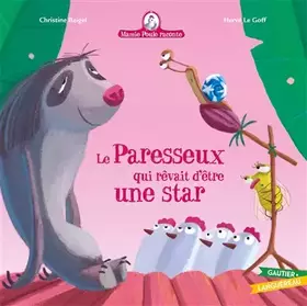 Couverture du produit · Mamie Poule raconte - Le Paresseux qui rêvait d'être une star