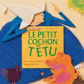 Couverture du produit · Le petit cochon têtu - poche