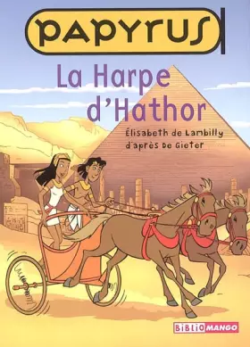 Couverture du produit · Papyrus, Tome 1 : La Harpe d'Hathor