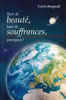 Couverture du produit · Tant de beauté, tant de souffrances, pourquoi ?