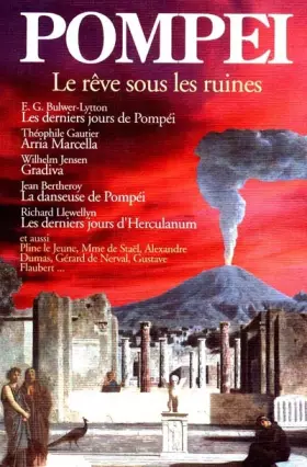 Couverture du produit · Pompéi : Le Rêve sous les ruines