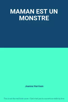 Couverture du produit · MAMAN EST UN MONSTRE