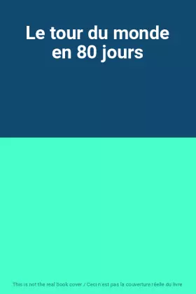 Couverture du produit · Le tour du monde en 80 jours