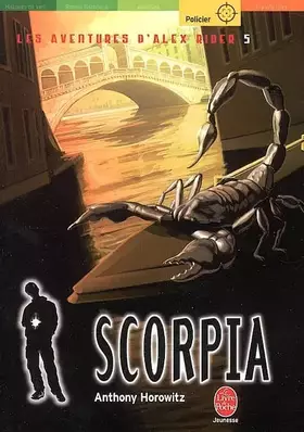 Couverture du produit · Les aventures d'Alex Rider, Tome 5 : Scorpia