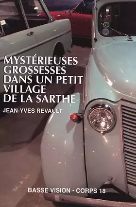Couverture du produit · Mystérieuses grossesses dans un petit village de la Sarthe