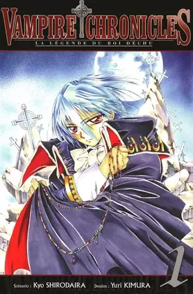 Couverture du produit · Vampire Chronicles La Légende du roi déchu T01