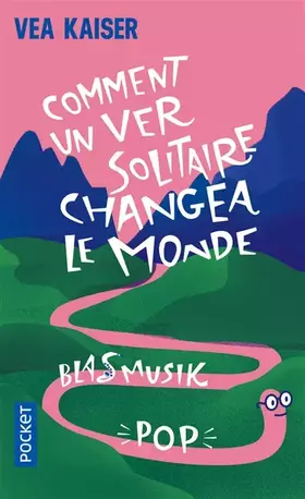 Couverture du produit · Comment un ver solitaire changea le monde: Blasmusikpop