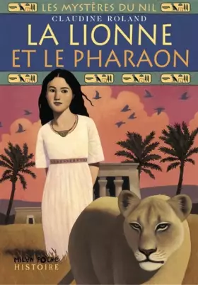 Couverture du produit · Les Mystères du Nil, tome 1 : La Lionne et le Pharaon
