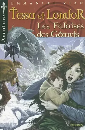 Couverture du produit · Les Aventures de Tessa et Lomfor, tome 4 : La Falaise des géants