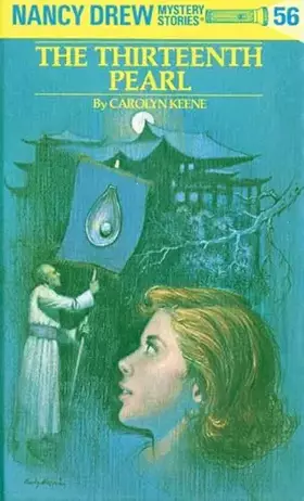 Couverture du produit · Nancy Drew 56: the Thirteenth Pearl