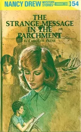 Couverture du produit · Nancy Drew 54: The Strange Message in the Parchment