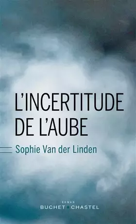 Couverture du produit · L'incertitude de l'aube