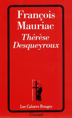 Couverture du produit · Thérèse Desqueyroux