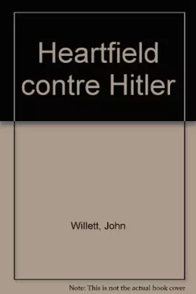Couverture du produit · Heartfield contre Hitler