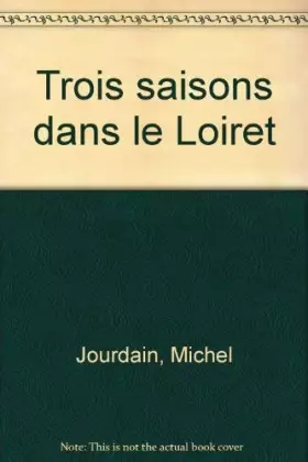 Couverture du produit · Trois saisons dans le Loiret