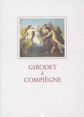 Couverture du produit · girodet a compiegne